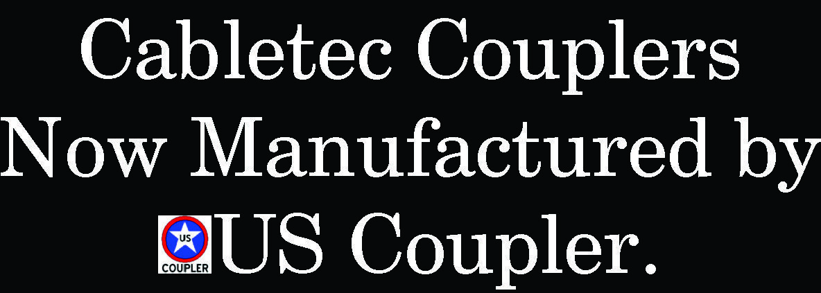 Cabletec Couplers now Manufactured by US Coupler